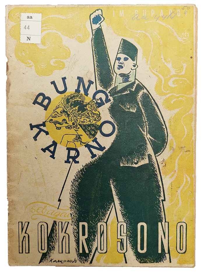 Imam Supardi, Bung Karno sebagai Kokrosono, Pustaka Nasional Surabaia, c. 1948. Dit boek, waarvan de titel vertaald kan worden als: ‘Sukarno als Kokrosono’, verscheen tijdens de Indonesische Revolutie en was bedoeld als steun voor de Indonesische bevolking.